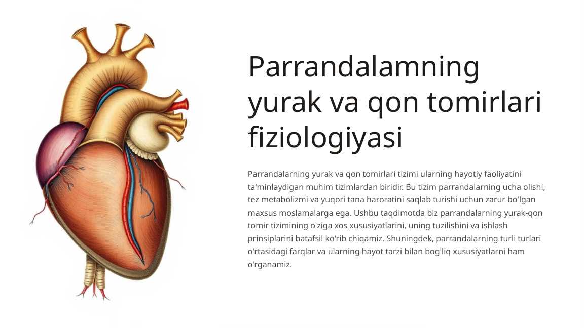 Parrandalarning yurak va qon tomirlari fiziologiyasi