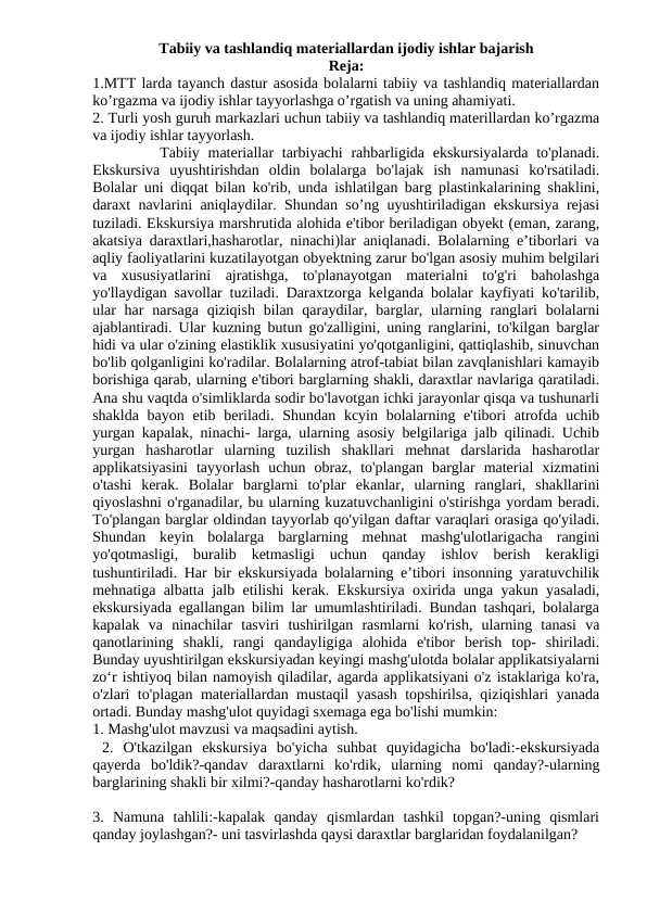 Tabiiy va tashlandiq materiallardan ijodiy ishlar bajarish