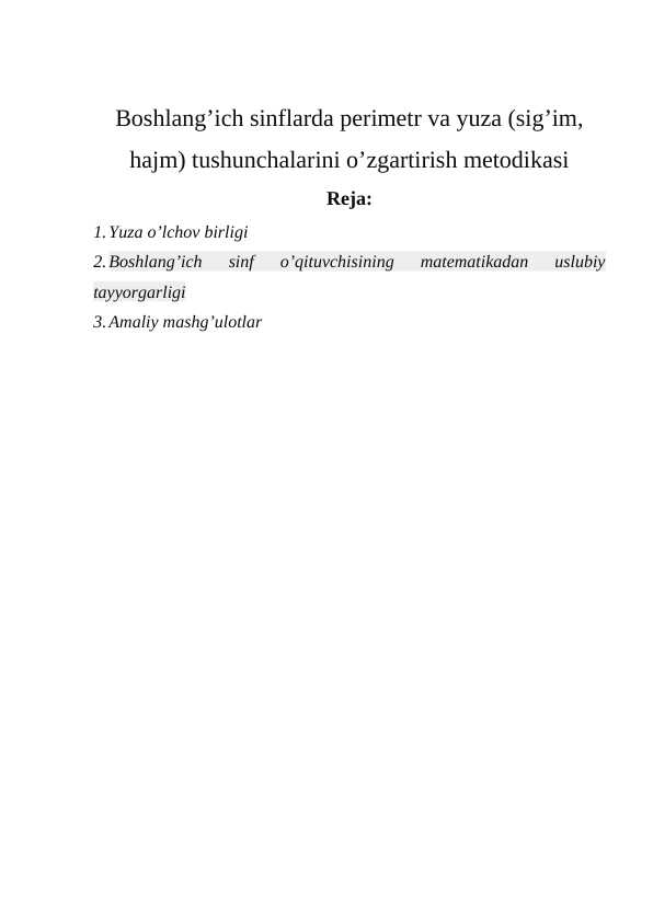 Boshlang’ich sinflarda perimetr va yuza (sig’im, hajm) tushunchalarini o’zgartirish metodikasi