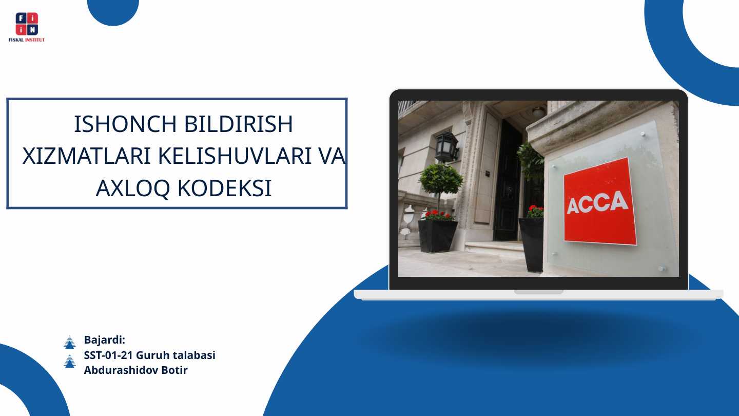 ISHONCH BILDIRISH XIZMATLARI KELISHUVLARI VA AXLOQ KODEKSI
