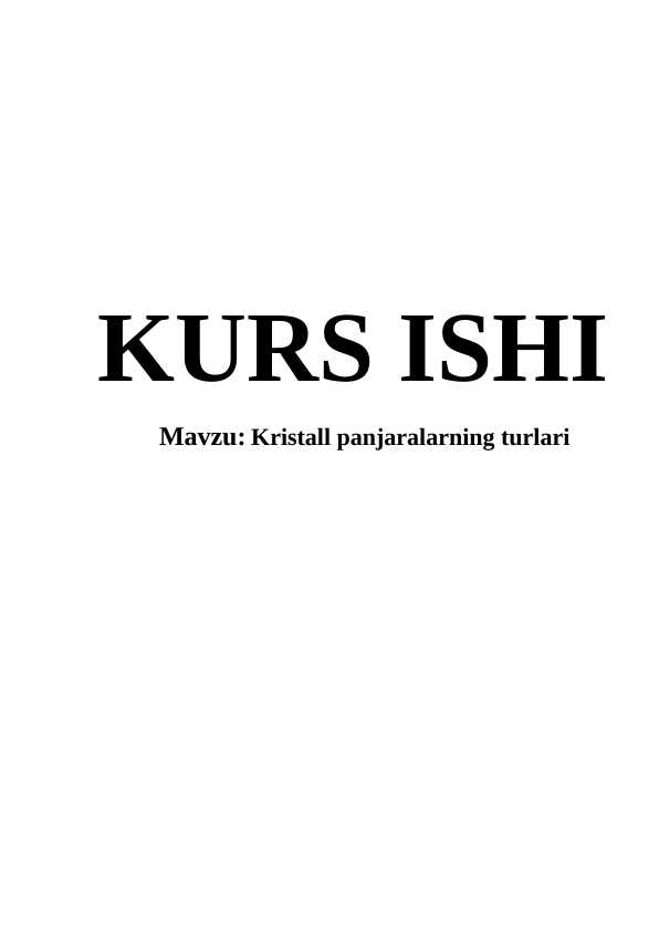 Kristall panjaralarning turlari