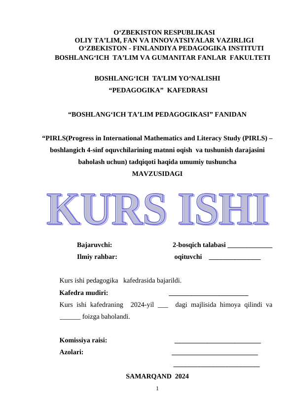 PIRLS(Progress in International Mathematics and Literacy Study (PIRLS) – boshlangich 4-sinf oquvchilarining matnni oqish  va tushunish darajasini baholash uchun) tadqiqoti haqida umumiy tushuncha