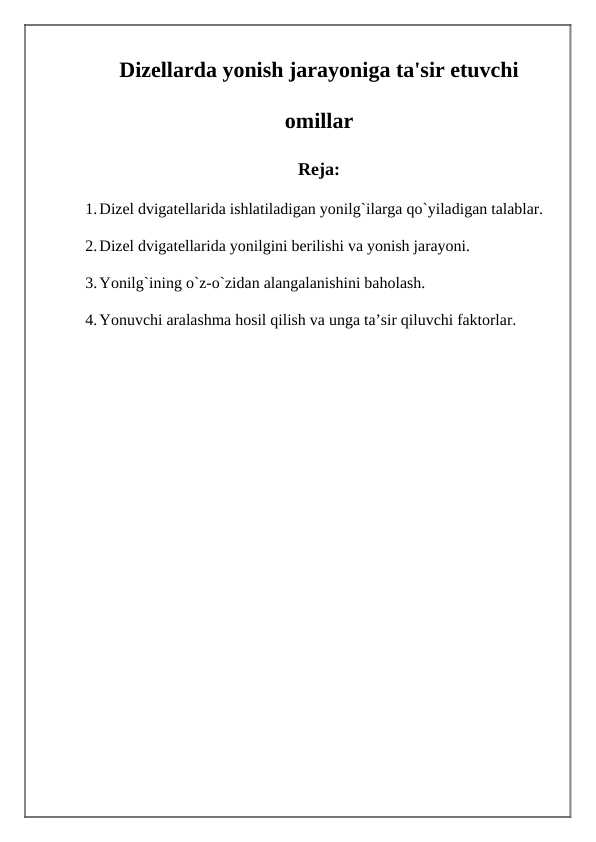 Dizellarda yonish jarayoniga ta'sir etuvchi omillar