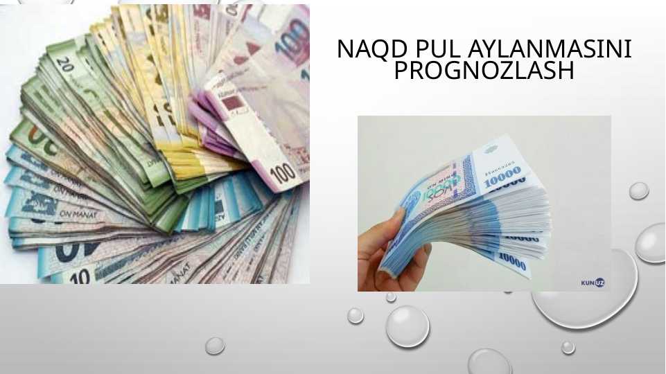Naqd pul aylaNmasini prognozlash pptx