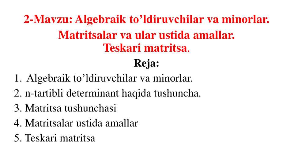 Minorlar va algebrik to`ldiruvchilar