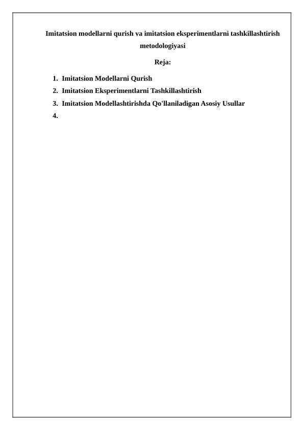 Imitatsion modellarni qurish va imitatsion eksperimentlarni tashkillashtirish metodologiyasi