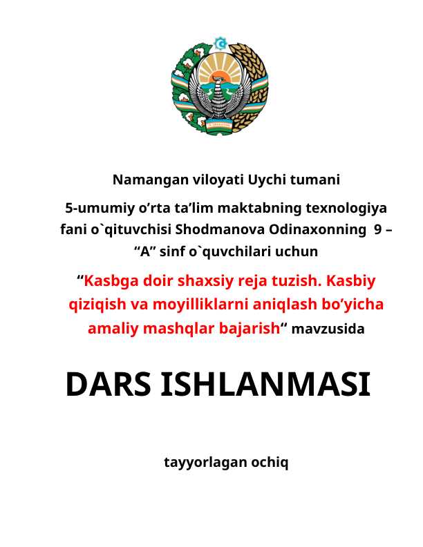 Kasbga doir shaxsiy reja tuzish. Kasbiy qiziqish va moyilliklarni aniqlash bo’yicha amaliy mashqlar bajarish
