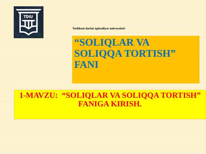 "SOLIQLAR VA SOLIQQA TORTISH” FANIGA KIRISH