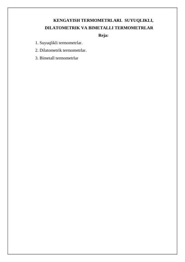 KENGAYISH TERMOMETRLARI.  SUYUQLIKLI, DILATOMETRIK VA BIMETALLI TERMOMETRLAR