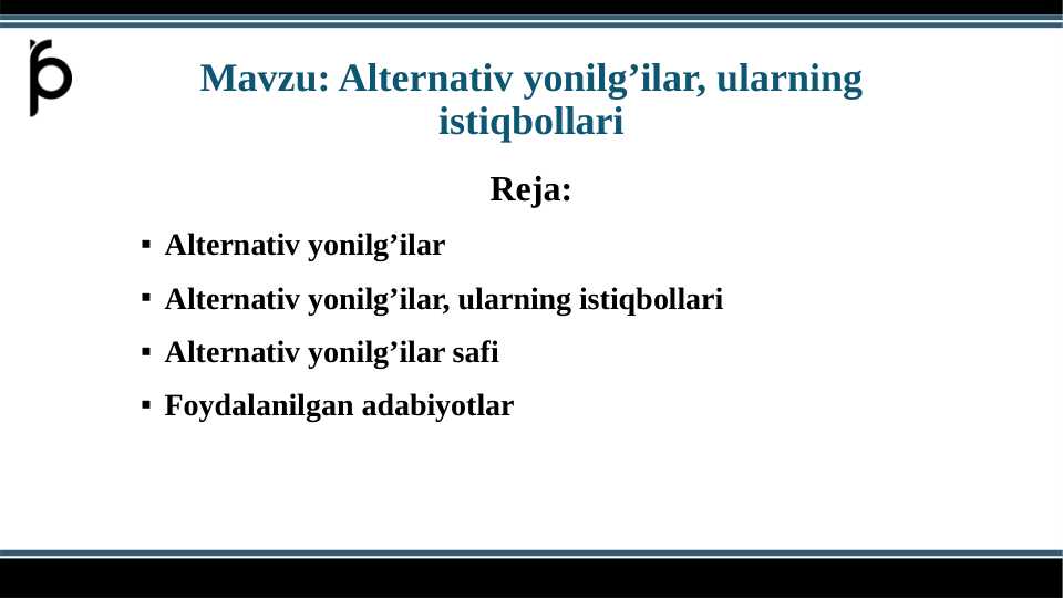 Alternativ yonilg’ilar, ularning istiqbollari