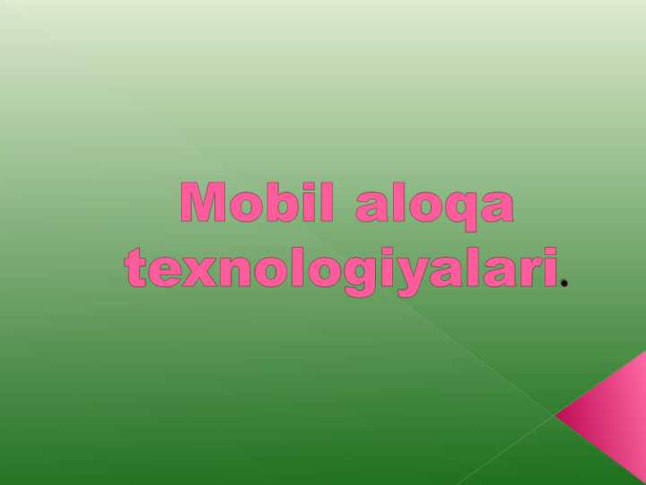Mobil aloqa texnologiyalari