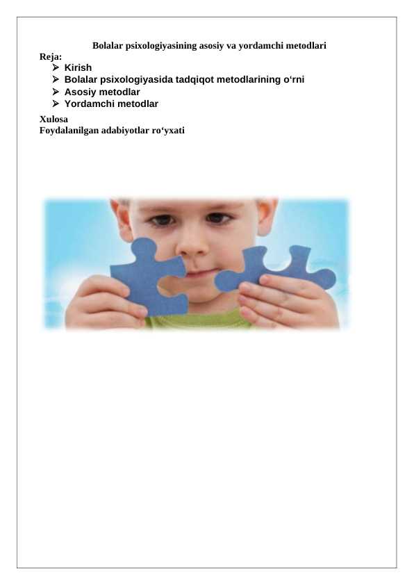 Bolalar psixologiyasining asosiy va yordamchi metodlari
