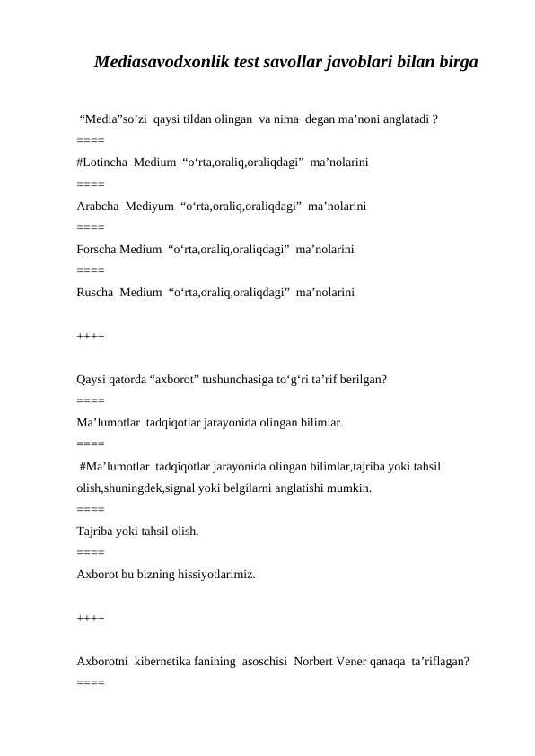 Mediasavodxonlik test savollar javoblari bilan birga