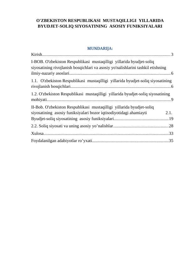 O'ZBEKISTON RESPUBLIKASI  MUSTAQILLIGI  YILLARIDA BYUDJET-SOLIQ SIYOSATINING  ASOSIY FUNIKSIYALARI