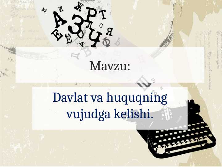 Davlat va huquqning vujudga kelishi.