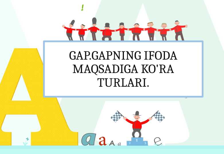 GAP.GAPNING IFODA MAQSADIGA KO'RA TURLARI