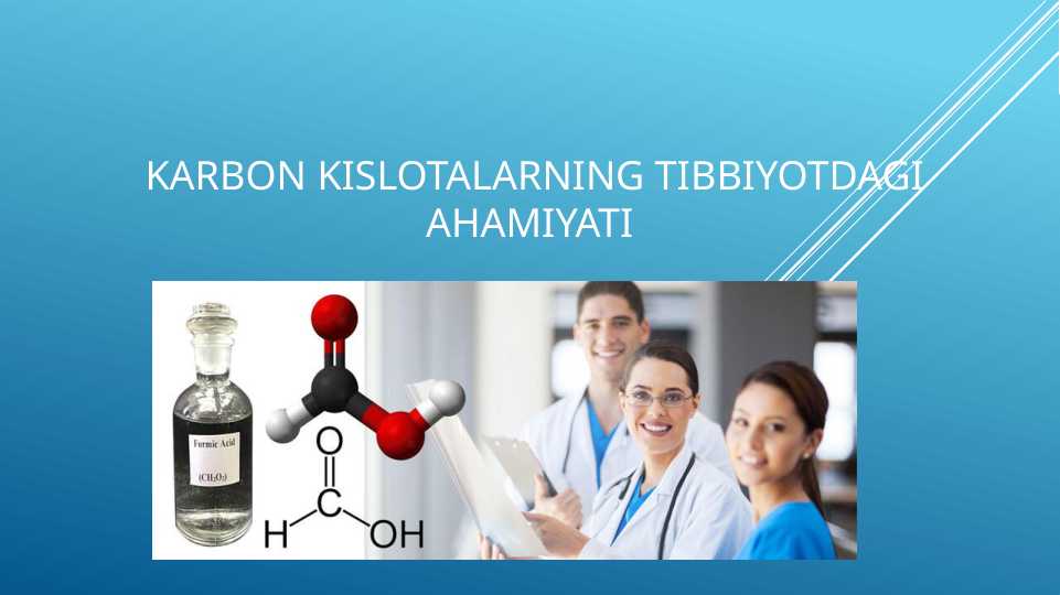 Karbon kislotalarning tibbiyotdagi ahamiyati