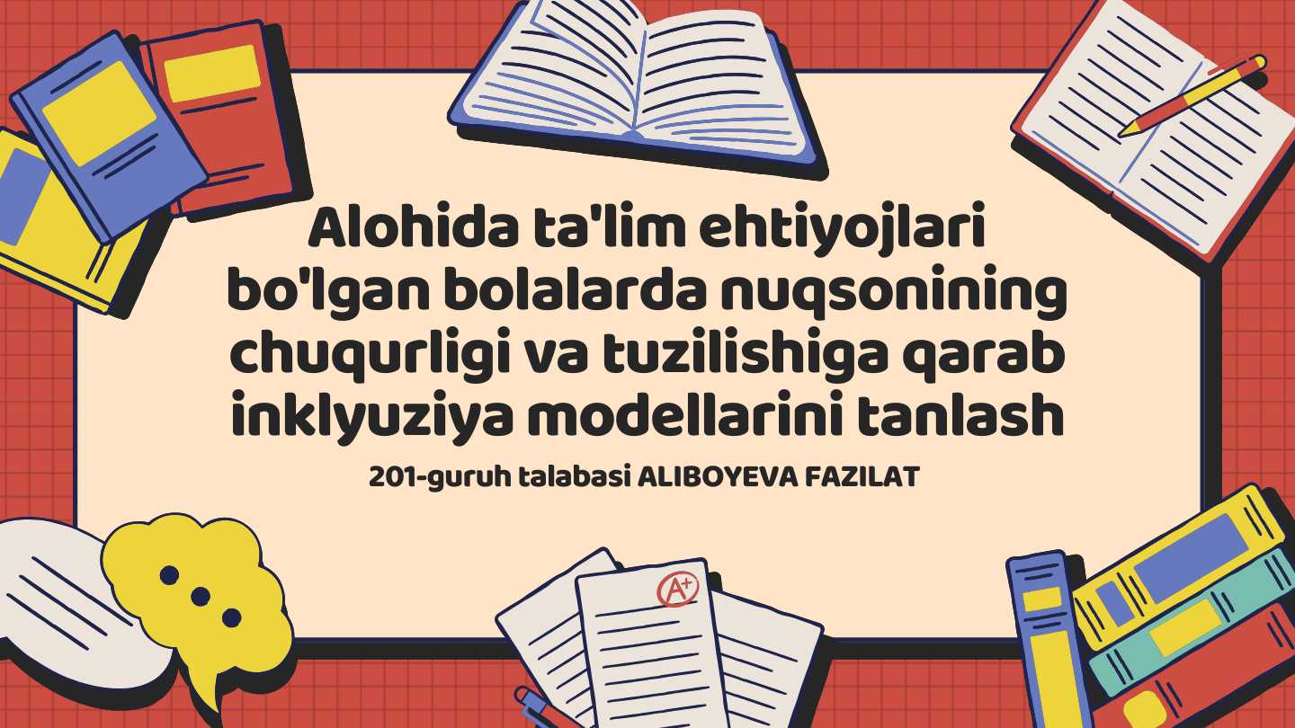 Alohida ta'lim ehtiyojlari bo'lgan bolalarda nuqsonining chuqurligi va tuzilishiga qarab inklyuziya modellarini tanlash