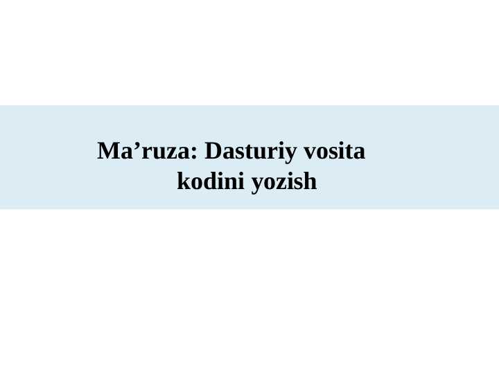 Dasturiy vosita kodini yozish