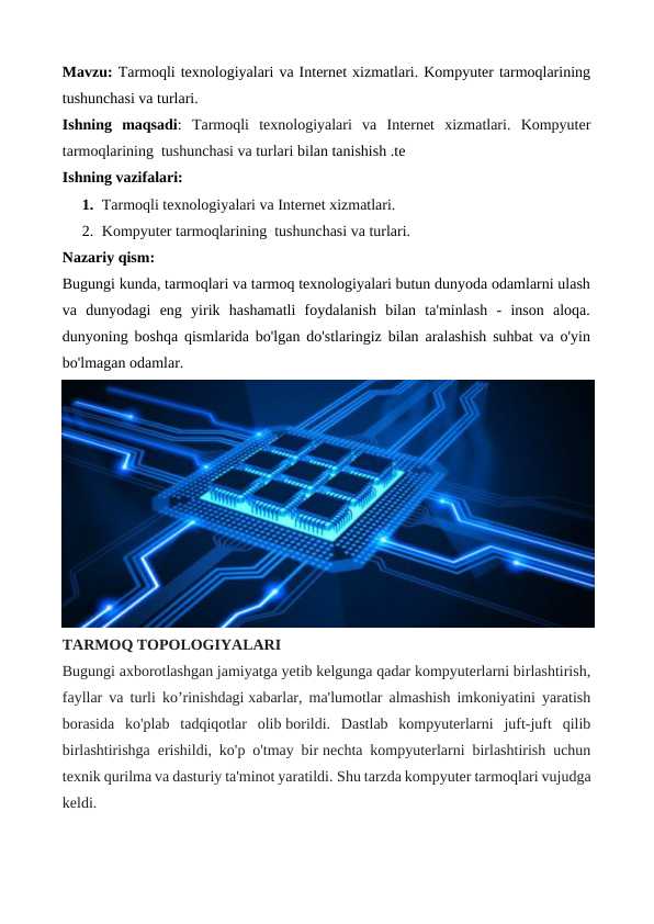 Tаrmoqli texnologiyalаri vа Internet xizmаtlаri. Kompyuter tаrmoqlаrining  tushunchаsi vа turlаri