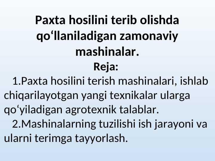 pasta hosilini terib olishda qo`llaniladigam zamonaviy mashinalar