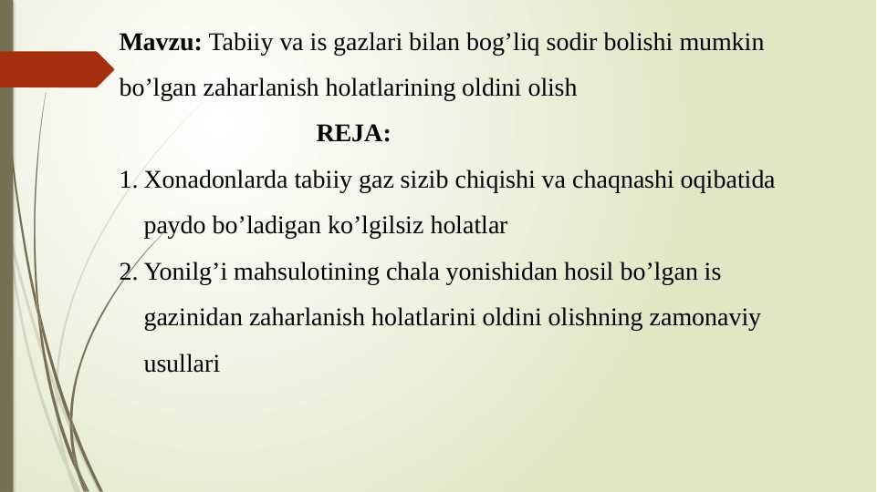 Tabiiy va is gazlari bilan bog‘liq sodir bolishi mumkin bo‘lgan zaharlanish holatlarining oldini olish
