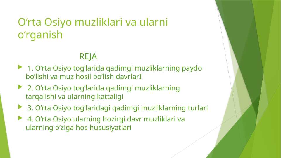 O‘rta Osiyo muzliklari va ularni o‘rganish