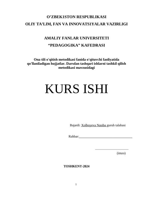 Ona tili o'qitish metodikasi fanida o'qituvchi faoliyatida qo'llaniladigan hujjatlar. Darsdan tashqari ishlarni tashkil qilish metodikasi