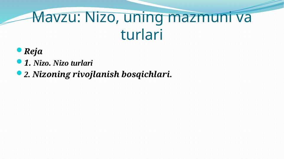 Nizo, uning mazmuni va turlari