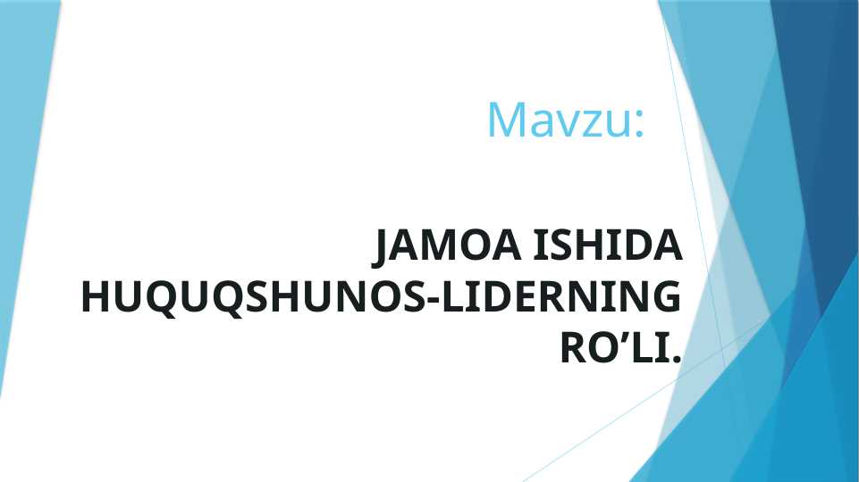 Jamoa ishida huquqshunos-liderning roli