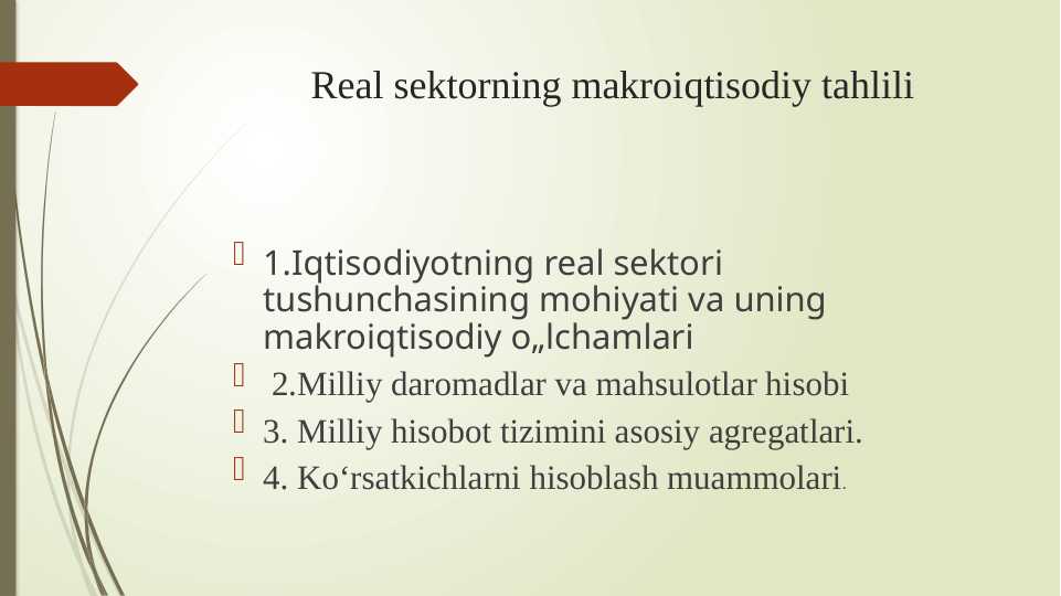Real sektorning makroiqtisodiy tahlili