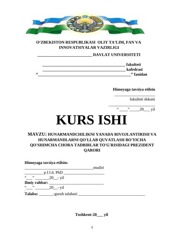 HUNARMANDCHILIKNI YANADA RIVOJLANTIRISH VA HUNARMANDLARNI QO'LLAB QUVATLASH BO'YICHA QO'SHIMCHA CHORA TADBIRLAR TO'G'RISIDAGI PREZIDENT QARORI