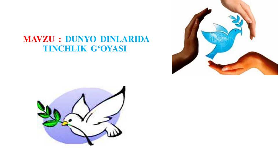 Dunyoda dinlarida  tinchlik g`oyasi