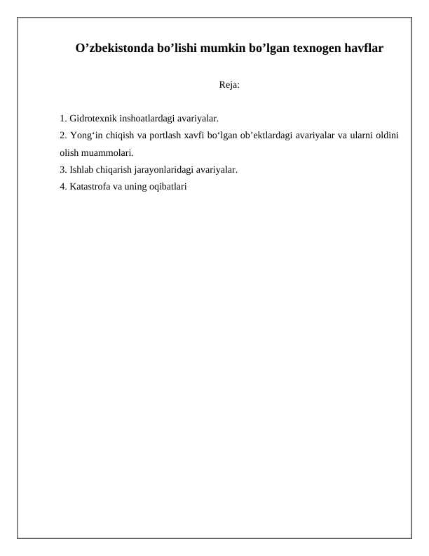 O’zbekistonda bo’lishi mumkin bo’lgan texnogen havflar