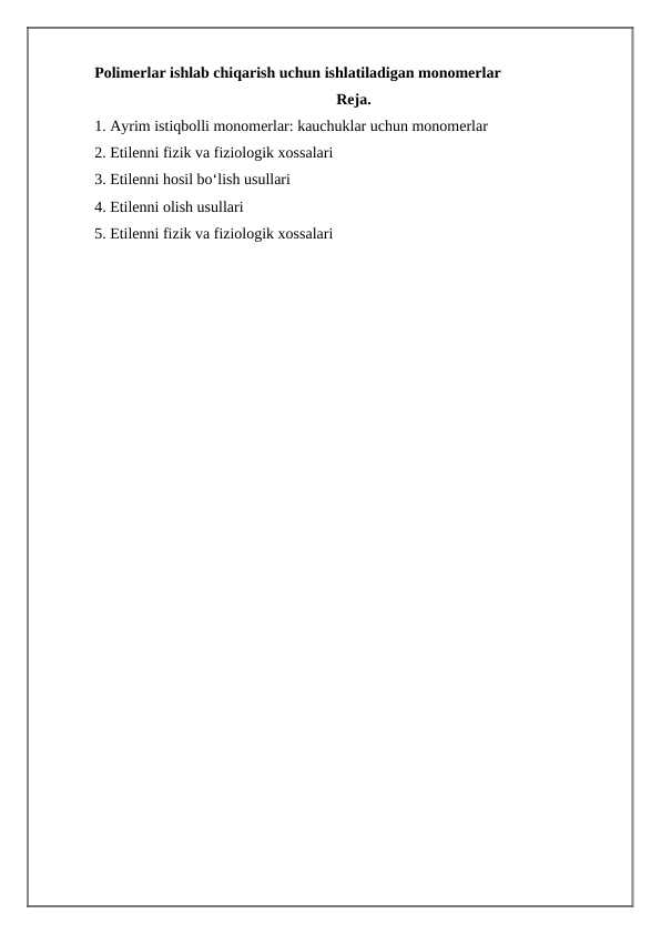 Polimerlar ishlab chiqarish uchun ishlatiladigan monomerlar