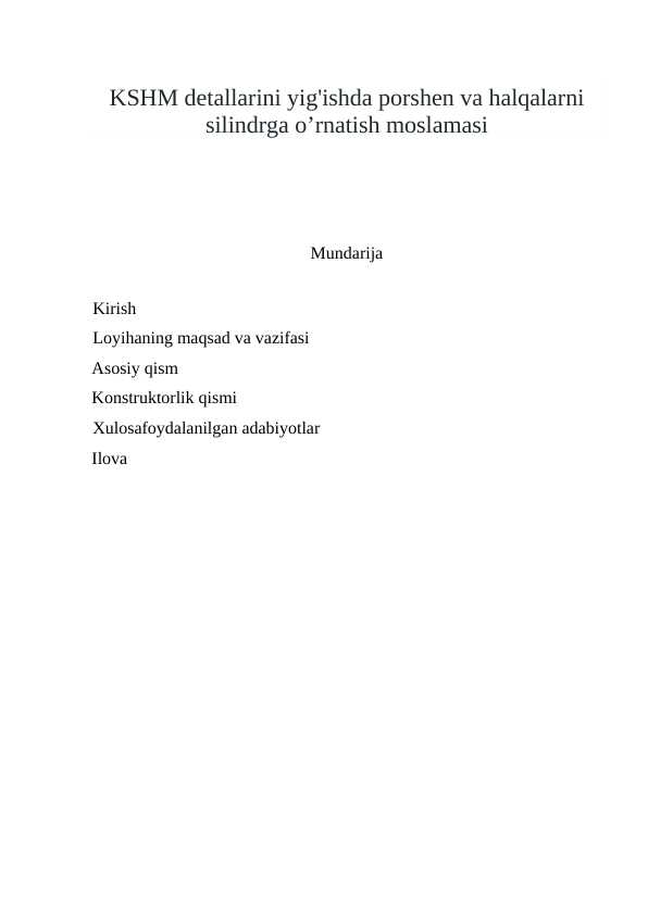 KSHM detallarini yig'ishda porshen va halqalarni silindrga o’rnatish moslamasi