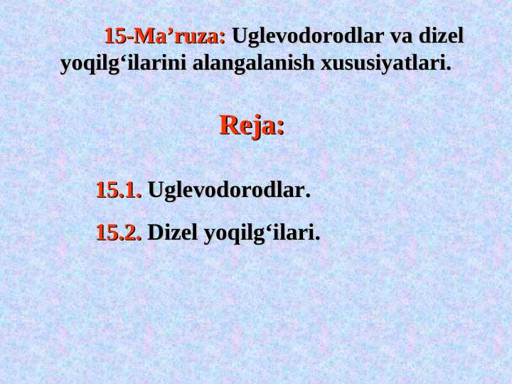 Uglevodorodlar va dizel yoqilg‘ilarini alangalanish xususiyatlari