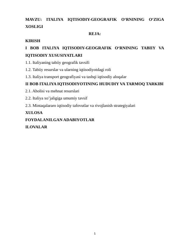 Italiya iqtisodiy-geografik o‘rnining o‘ziga xosligi - 2