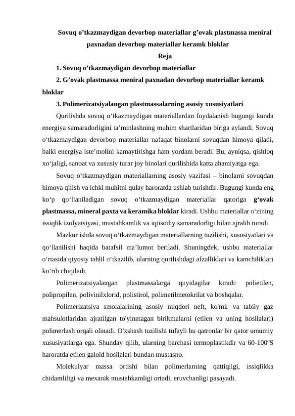 Sovuq o’tkazmaydigan devorbop materiallar g’ovak plastmassa meniral paxnadan devorbop materiallar keramk bloklar