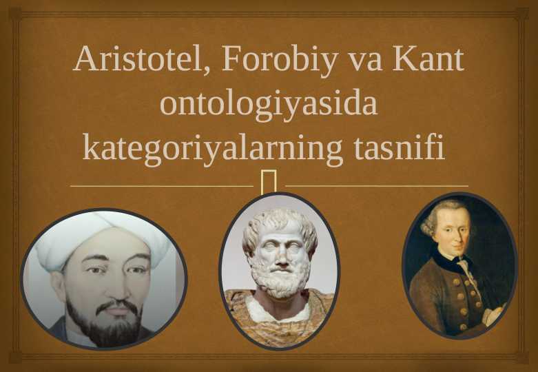 Aristotel, Forobiy va Kant ontologiyasida kategoriyalarning tasnifi