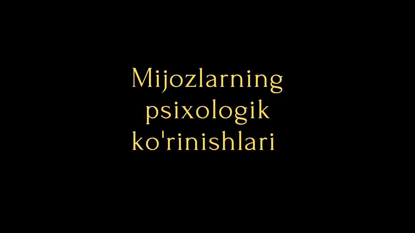 Mijozlarning psixologik ko'rinishlari