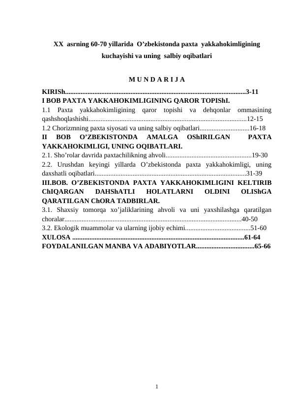 XX asrning 60-70 yillarida O’zbekistonda paxta  yakkahokimligining kuchayishi va uning  salbiy oqibatlari