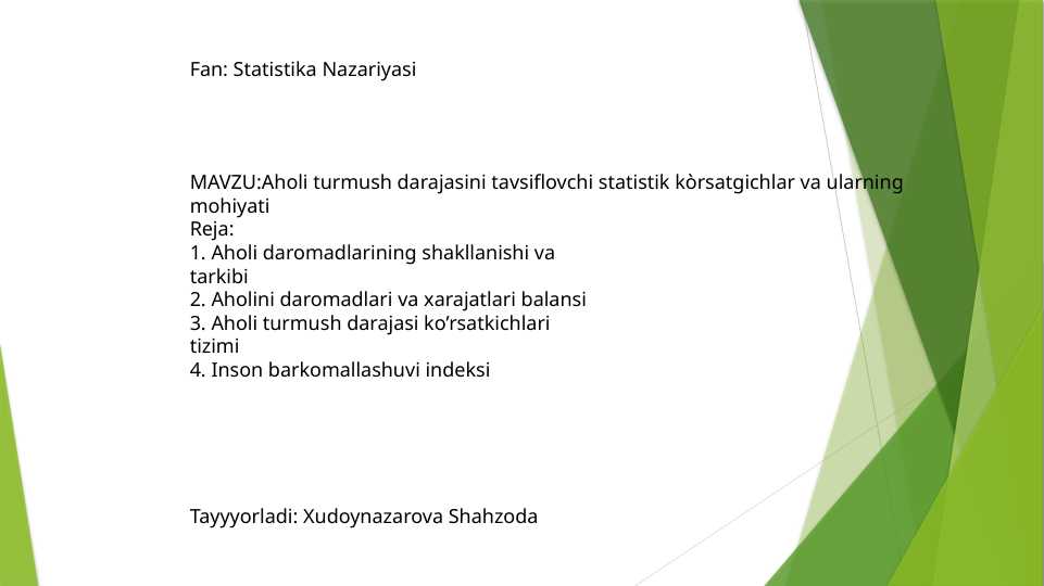 Aholi turmush darajasini tavsiflovchi statistik kòrsatgichlar va ularning mohiyati