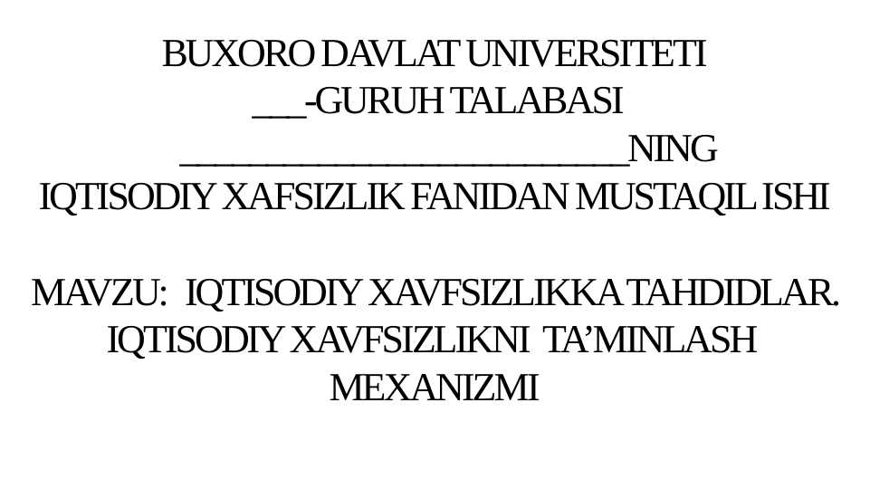 IQTISODIY XAVFSIZLIKKA TAHDIDLAR. IQTISODIY XAVFSIZLIKNI  TA’MINLASH  MEXANIZMI