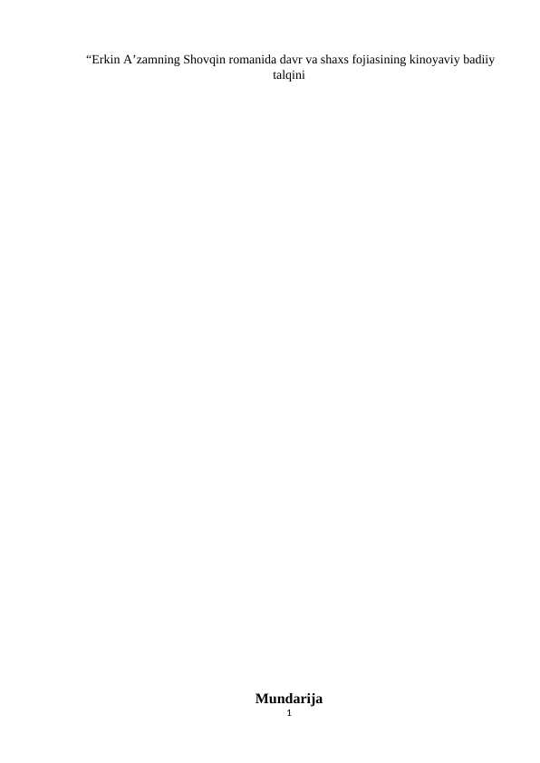 Erkin A’zamning Shovqin romanida davr va shaxs fojiasining kinoyaviy badiiy talqini  k.docx