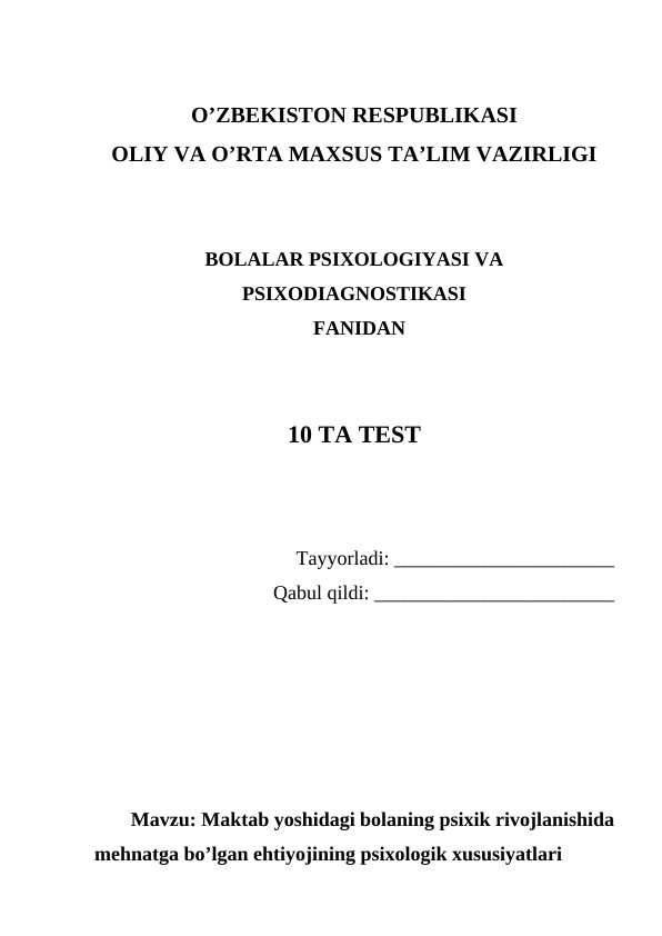 Maktab yoshidagi bolaning psixik rivojlanishida mehnatga bo'lgan ehtiyojining psixologik xususiyatlari
