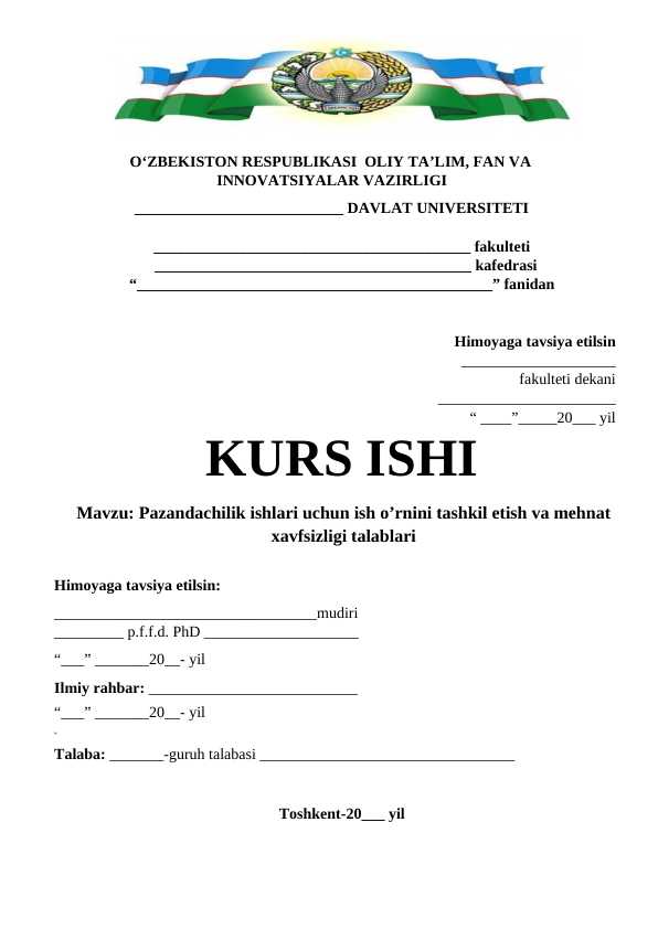 Pazandachilik ishlari uchun ish o’rnini tashkil etish va mehnat xavfsizligi talablari