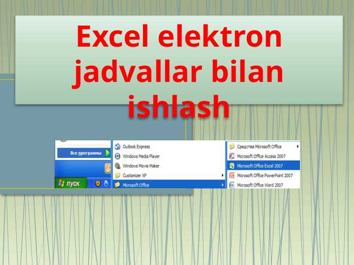 Excel elektron jadvallar bilan ishlash