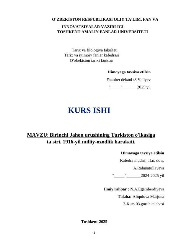 Birinchi Jahon urushining Turkiston o'lkasiga ta'siri. 1916-yil milliy-ozodlik harakati.