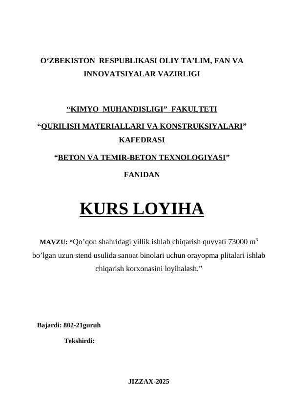 stend usulida sanoat binolari uchun orayopma plitalari ishlab chiqarish korxonasini loyihalash.